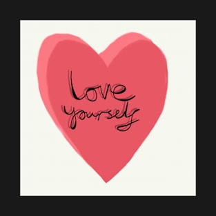 Love yourself T-Shirt