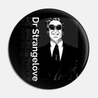 Dr Strangelove - Black White the comedy Pin