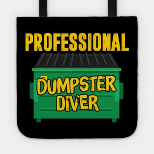 Professional Dumpster Diver Tote