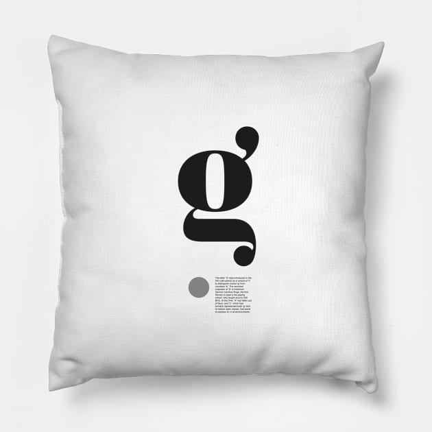The Letter g (2) Pillow by sub88