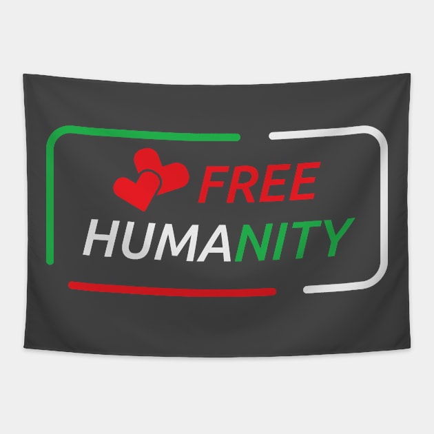 Love Free Humanity Tapestry by artfarissi