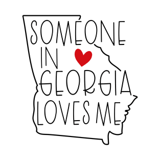 Someone In Georgia Loves Me T-Shirt