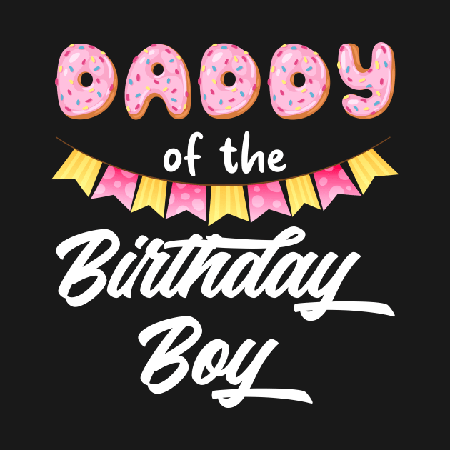 Donut Daddy Of The Birthday Boy by Kokomo