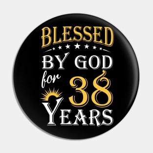 Blessed By God For 38 Years 38th Birthday Pin