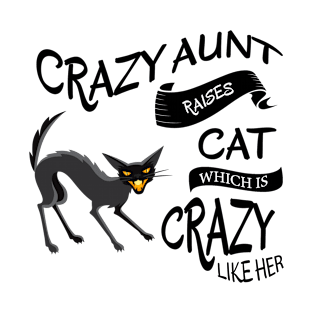 Crazy Aunt T-Shirt