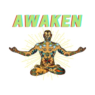 Awaken Through Meditation T-Shirt