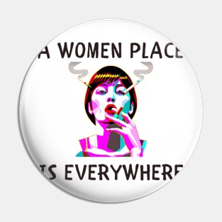 A women place is everywhere feminism Pin