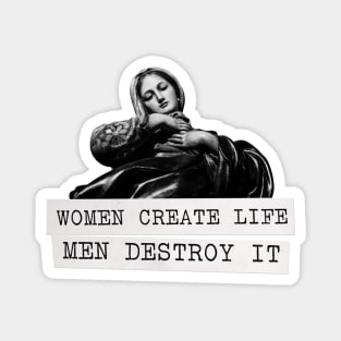 Women Create Life Magnet