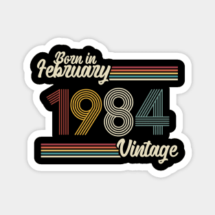 Vintage Born in February 1984 Magnet