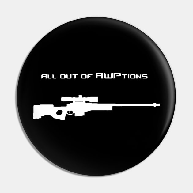 all out of AWPtions Pin by ragen150