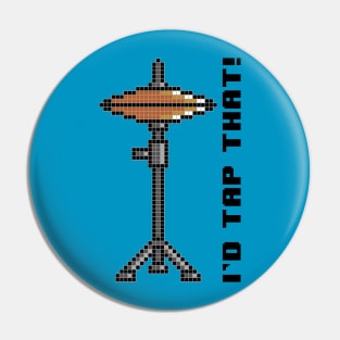 I'd Tap That! Pin