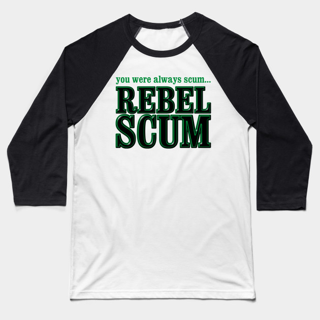 rebel scum t shirt