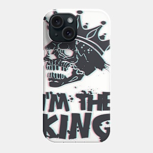 I'm the king Phone Case