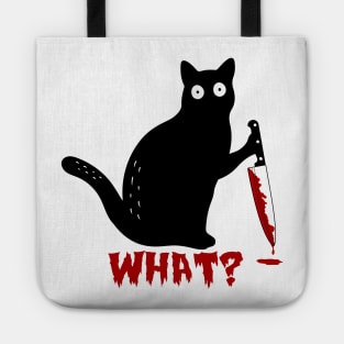 Cat What? - Funny Black Cat - Murderous Cat With Knife - What Cat - Spooky Lockdown Cat Tote