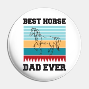 Best Horse Dad Ever Pin