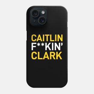 Caitlin FKIN Clark Phone Case
