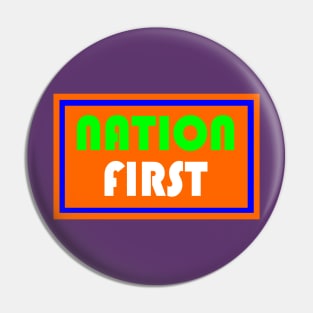 Nation First Pin