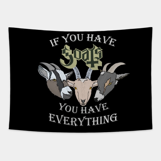 If You Have Goats Tapestry by Maeden