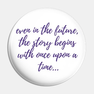 Once Upon a Time Pin