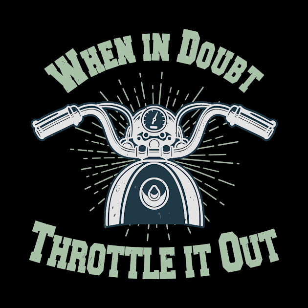 Motorcycle Throttle Saying Biker by Foxxy Merch