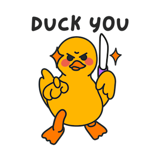 Duck you T-Shirt