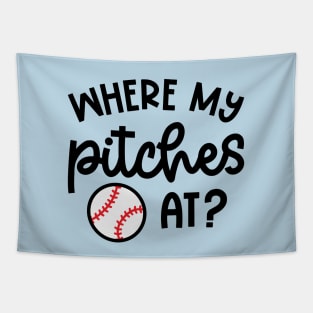 Where My Pitches At Baseball Pitcher Cute Funny Tapestry