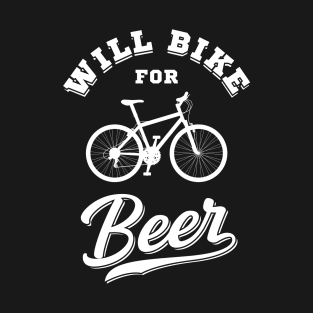 Will Bike For Beer Funny Gift T-Shirt