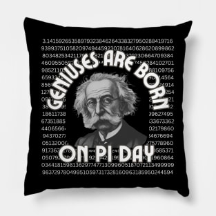 Geniuses are born on Pi Day-2024 Birthday Pillow