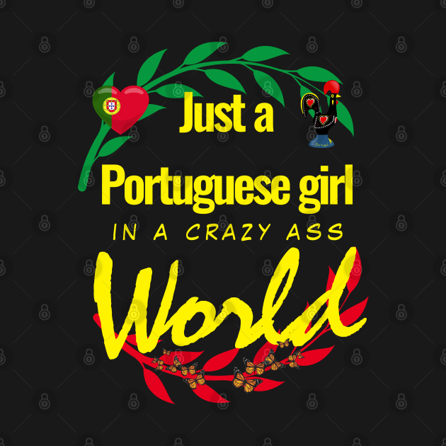 Just a Portuguese girl in a crazy ass world by Azorean1963