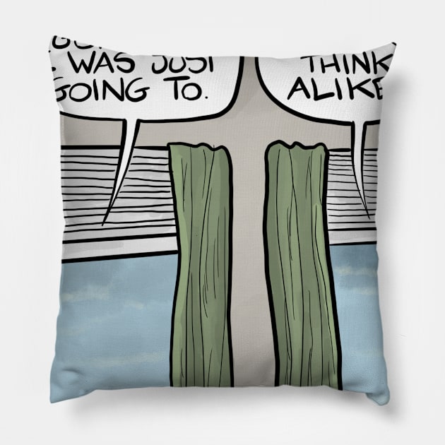 Great Blinds Think Alike Pillow by cartoonistnate