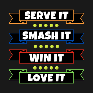 Serve It Smash It Win It Love It US OPEN Tennis T-Shirt