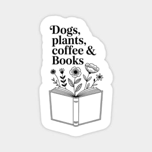 Dogs Plants Coffee Books. Book Lover Dog Lover Funny Reading Magnet