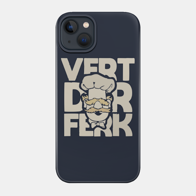 Vert der ferk New Art - Vert Der Ferk - Phone Case