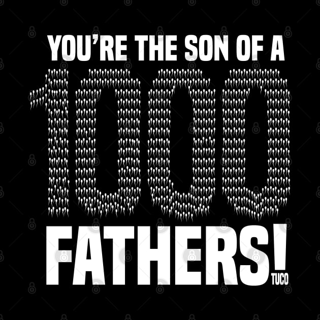 You're The Sun Of A 1000 Fathers by quotepublic