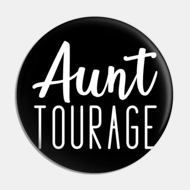aunt tourage shirt