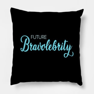 Future Bravolebrity Reality TV Bravo Star Pillow