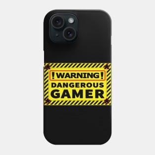 Dangerous Gamer Warning Phone Case