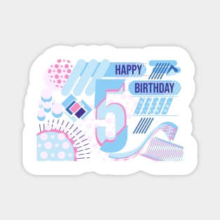 Happy birthday 5 years old, text design Magnet