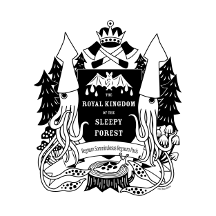 The Royal Kingdom of the Sleepy Forest T-Shirt