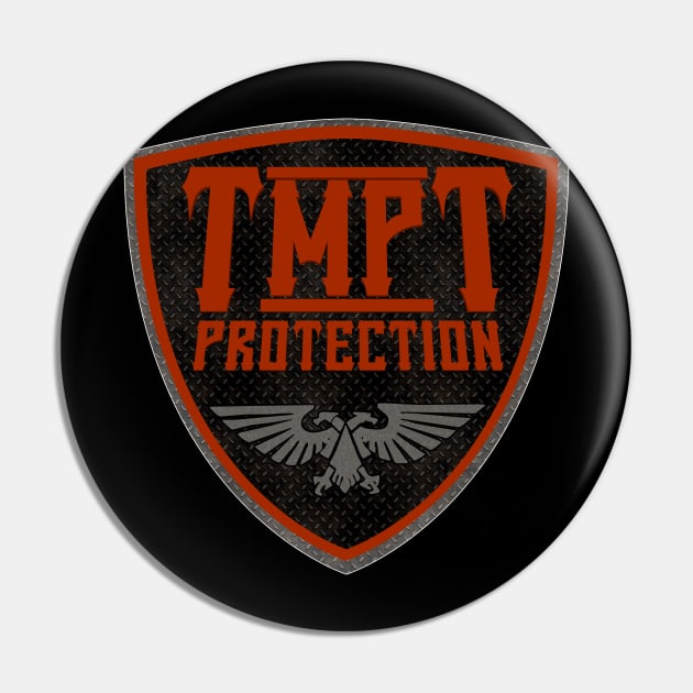 TMPT PROTECTION Pin by TankByDesign