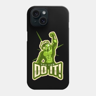 You Can Do It! Phone Case