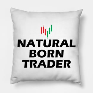 Natural Born Trader Pillow