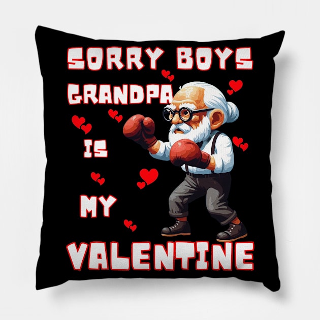 Sorry Boys Grandpa Is My Valentine Funny Gift Pillow by JSJ Art