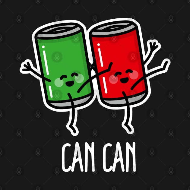 Can-can dancers pun Burlesque funny cabaret revue soda can by LaundryFactory