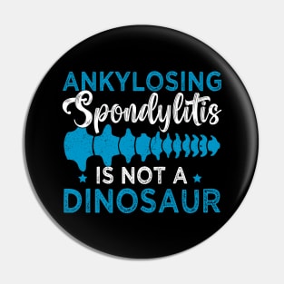 Support Ankylosing Spondylitis awareness spondylolisthesis Pin