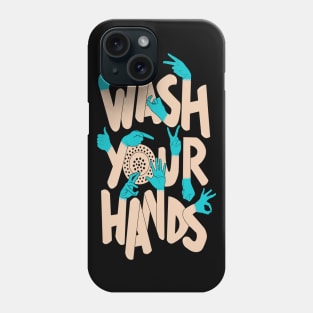 Wash Your Hands illustration Phone Case