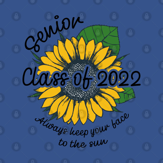 Discover Seniors Sunflower 2022 - Class Of 2022 Senior - T-Shirt