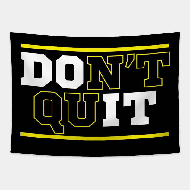 Dont Quit Cool Creative Beautiful Typography Design Tapestry by Stylomart