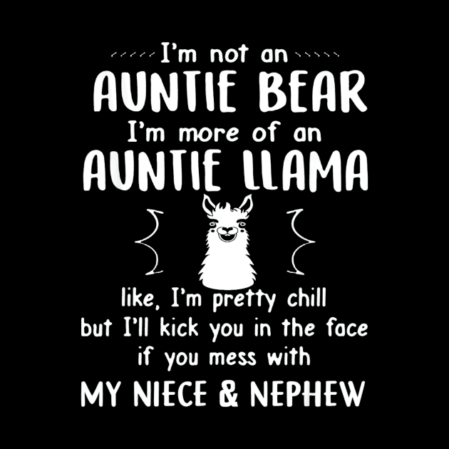 Im Not An Auntie Bear More Of An Auntie Llama by schaefersialice