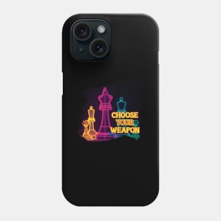 choose your weapon Phone Case